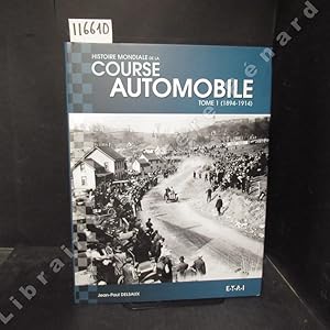 Image du vendeur pour Histoire mondiale de la course automobile. Tome I (1894-1914) & II (1915-1929). (2 volumes) mis en vente par Librairie-Bouquinerie Le Pre Pnard