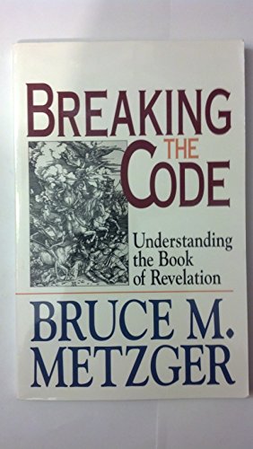 Seller image for Breaking the Code: Understanding the Book of Revelation With Study Guide for sale by ZBK Books