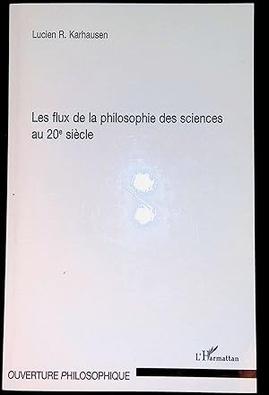 Imagen del vendedor de Les flux de la philosophie des sciences au 20e sicle a la venta por LibrairieLaLettre2