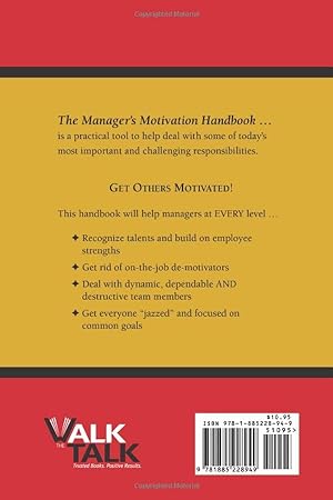 Seller image for The Manager's Motivation Handbook: How To Develop Passion and Positive Performance With Everyone On Your Team for sale by ZBK Books