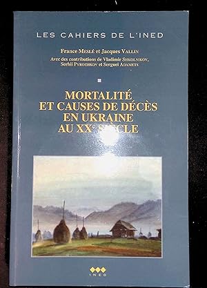 Seller image for Mortalit et cause de dcs en Ukraine au XXe sicle Cahiers 152 for sale by LibrairieLaLettre2