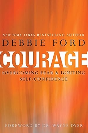 Immagine del venditore per Courage: Overcoming Fear and Igniting Self-Confidence venduto da ZBK Books