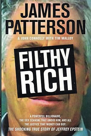 Seller image for Filthy Rich: A Powerful Billionaire, the Sex Scandal that Undid Him, and All the Justice that Money Can Buy - The Shocking True Story of Jeffrey Epstein for sale by ICTBooks