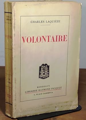 Imagen del vendedor de VOLONTAIRE - EPISODES DE LA GRANDE GUERRE PAR UN FANTASSIN DE 17 ANS a la venta por Livres 113