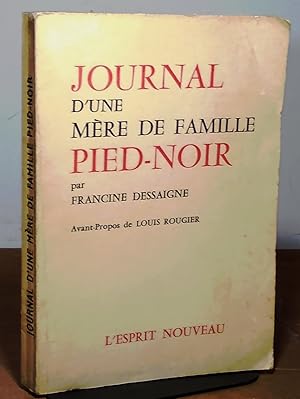 Bild des Verkufers fr JOURNAL D'UNE MERE DE FAMILLE PIED-NOIR zum Verkauf von Livres 113