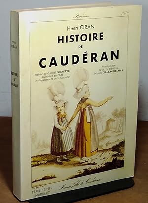 Image du vendeur pour HISTOIRE DE CAUDERAN ET DE SES QUARTIERS mis en vente par Livres 113