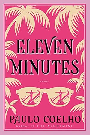 Seller image for Eleven Minutes: A Novel (P.S.) for sale by ICTBooks