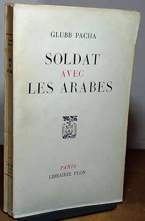 Image du vendeur pour GLUBB PACHA - SOLDAT AVEC LES ARABES mis en vente par Livres 113