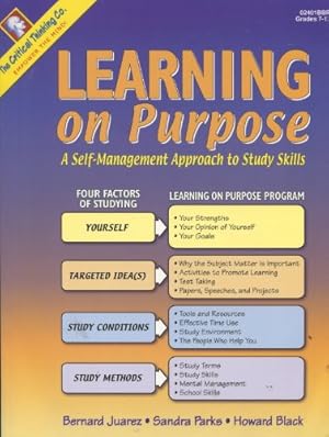 Immagine del venditore per Learning on Purpose: A Self-management Approach to Study Skills Grades 7-12+ venduto da ZBK Books