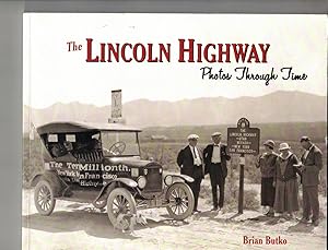 Image du vendeur pour The Lincoln Highway: Photos through Time mis en vente par Wickham Books South