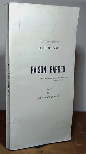 Image du vendeur pour RAISON GARDER - SECRETARIAT POLITIQUE DU COMTE DE PARIS mis en vente par Livres 113