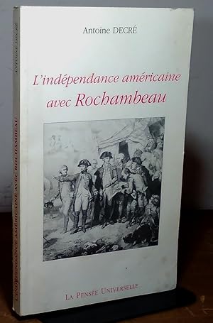 Seller image for L'INDEPENDANCE AMERICAINE AVEC ROCHAMBEAU for sale by Livres 113