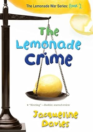 Bild des Verkufers fr The Lemonade Crime (The Lemonade War Series, 2) zum Verkauf von ICTBooks