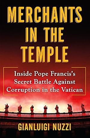 Seller image for Merchants in the Temple: Inside Pope Francis's Secret Battle Against Corruption in the Vatican for sale by ICTBooks