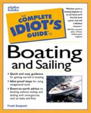 Imagen del vendedor de Complete Idiot's Guide to Boating & Sailing (The Complete Idiot's Guide) a la venta por ZBK Books