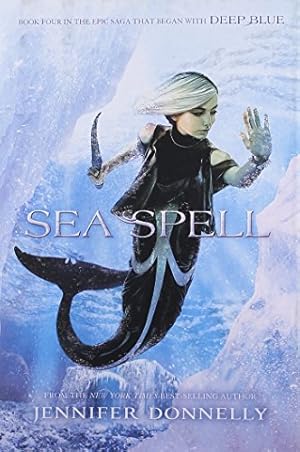 Imagen del vendedor de Waterfire Saga, Book Four Sea Spell (Waterfire Saga, Book Four) (A Waterfire Saga Novel, 4) a la venta por ICTBooks