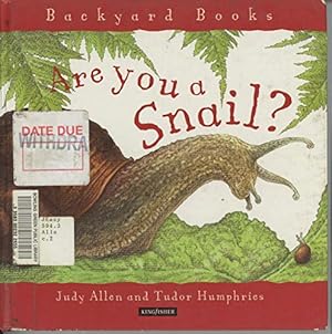 Imagen del vendedor de Are You a Snail? (Backyard Books) a la venta por ZBK Books