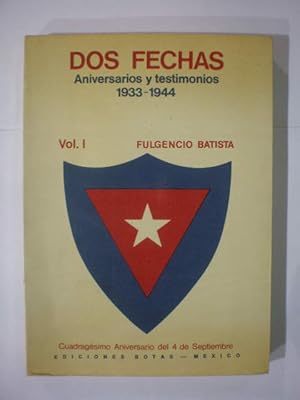 Bild des Verkufers fr Dos fechas. Aniversarios y testimonios. Vol. I. 1933-1944 zum Verkauf von Librera Antonio Azorn