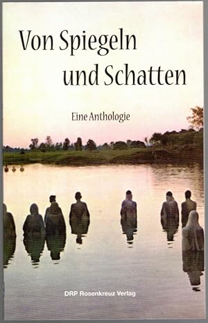 Von Spiegeln und Schatten. Eine Anthologie.