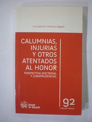 Imagen del vendedor de Calumnias, injurias y otros atentados al honor. Perspectiva doctrinal y jurisprudencial a la venta por Librera Antonio Azorn