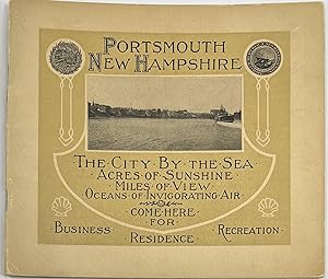 Portsmouth New Hampshire, The City By the Sea, Acres of Sunshine, Miles of View, Oceans of Invigo...