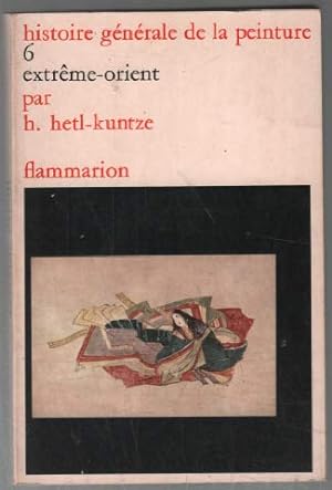 Bild des Verkufers fr Histoire Generale De La Peinture : 6 : Extreme-Orient zum Verkauf von Ammareal