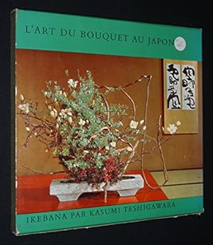 Bild des Verkufers fr Ikebana : L'Art du bouquet au Japon zum Verkauf von Ammareal