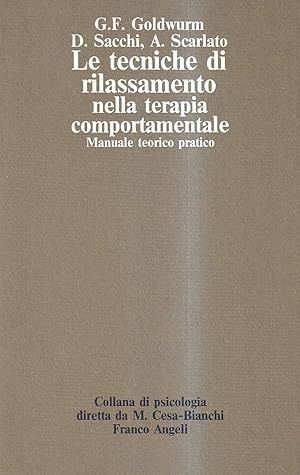 Le tecniche di rilassamento nella terapia comportamentale. Manuale teorico pratico