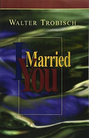 Seller image for I Married You for sale by ZBK Books