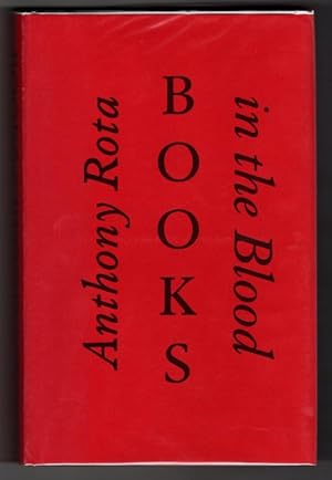 Seller image for Books in the Blood by Anthony Rota (First Edition) for sale by Heartwood Books and Art