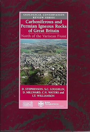 Carboniferous and Permian Igneous Rocks of Great Britain North of the Variscan Front (Geological ...