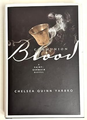 Imagen del vendedor de Communion Blood by Chelsea Quinn Yarbro (First Edition) a la venta por Heartwood Books and Art