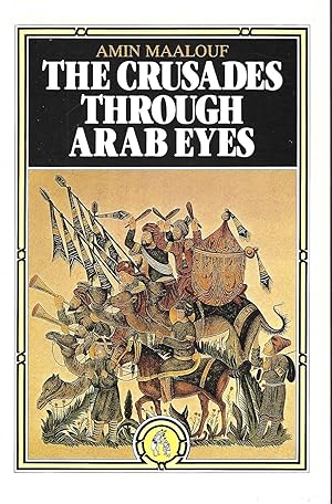 Immagine del venditore per The Crusades Through Arab Eyes venduto da Deeside Books