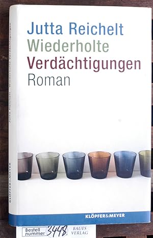 Bild des Verkufers fr Wiederholte Verdchtigungen Roman zum Verkauf von Baues Verlag Rainer Baues 