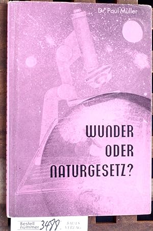 Wunder oder Naturgesetz ?