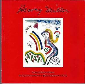 Henry Miller, The Paintings: A Centennial Retrospective