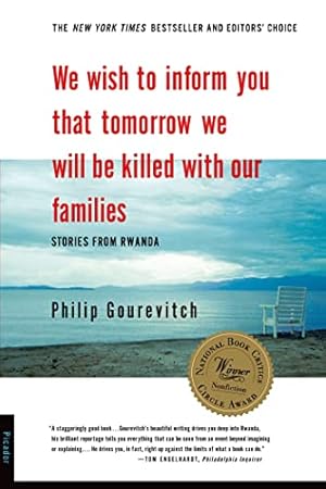 Imagen del vendedor de We Wish to Inform You That Tomorrow We Will be Killed With Our Families: Stories from Rwanda a la venta por ZBK Books