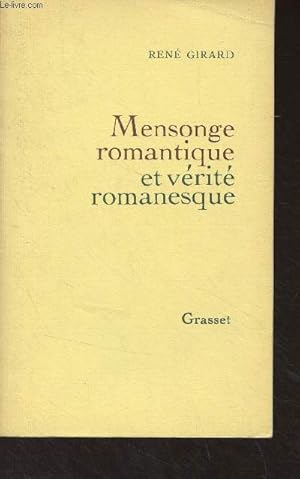 Bild des Verkufers fr Mensonge romantique et vrit romanesque zum Verkauf von Le-Livre