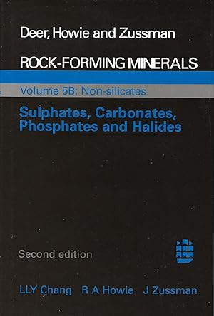 Rock-Forming Minerals: Volume 5B: Non Silicates: Sulphates, Carbonates, Phosphates and Haildes