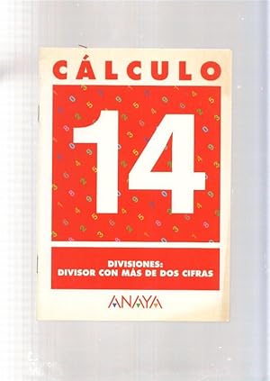 Imagen del vendedor de Calculo 14: Divisiones: divisor con mas de dos cifras a la venta por El Boletin