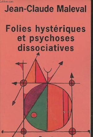 Bild des Verkufers fr Folies hystriques et psychoses dissociatives. zum Verkauf von Le-Livre