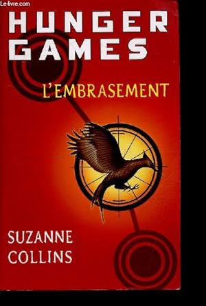 Bild des Verkufers fr Hunger Games Tome 2 - L'embrasement zum Verkauf von Le-Livre