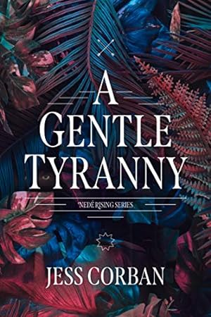 Seller image for A Gentle Tyranny (Nede Rising Series) for sale by ZBK Books