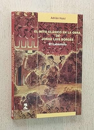 EL MITO CLÁSICO EN LA OBRA DE JORGE LUIS BORGES. El laberinto