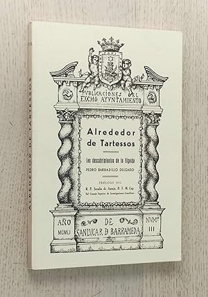 ALREDEDOR DE TARTESSOS. Los descubrimientos de la Algaida