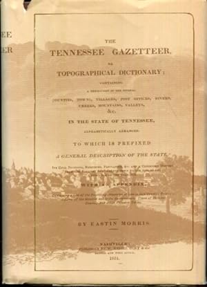 Imagen del vendedor de Tennessee Gazetter 1834 and Matthew Rhea's Map of the State of Tennessee 1832 a la venta por Turgid Tomes