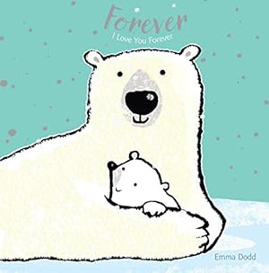 Imagen del vendedor de Forever (Emma Dodd's Love You Books) a la venta por ZBK Books