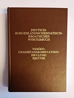 Deutsch-Burgenländischkroatisch-Kroatisches Wörterbuch