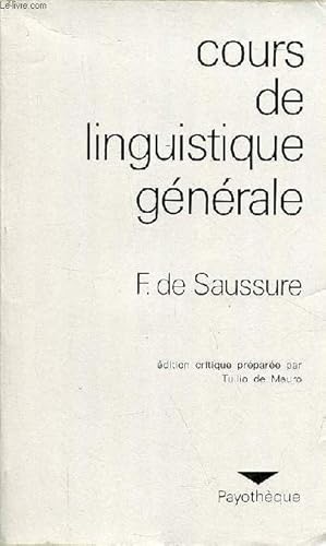 Bild des Verkufers fr Cours de linguistique gnrale - Collection payothque. zum Verkauf von Le-Livre