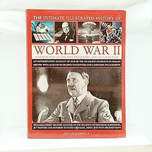 Bild des Verkufers fr World War Ii (The Ultimate Illustrated History of) zum Verkauf von Cat On The Shelf